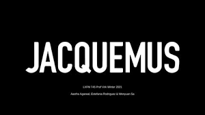 JACQUEMUS